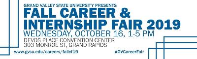 Grand Valley State University presents Fall Career and Internship Fair 2019